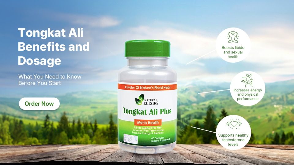 Tongkat Ali Benefits and Dosage